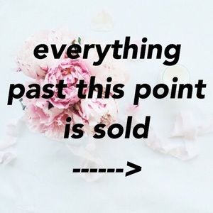 Everything past this post has already been sold!